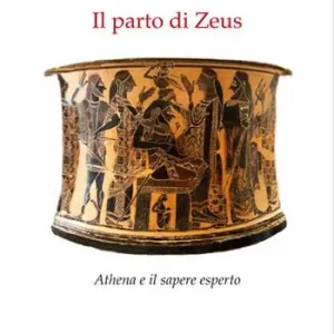 Vendita Finale Il parto di Zeus. Athena e il sapere esperto