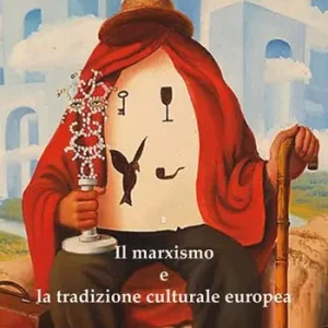 Saldi Il marxismo e la tradizione culturale europea