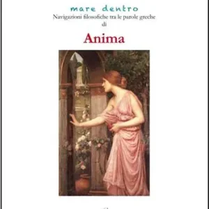 Economico Anima. Navigazioni filosofiche tra le parole greche di anima