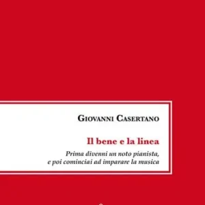 Promozione Esclusiva Il bene e la linea. Prima divenni un noto pianista, e poi cominciai ad imparare la musica