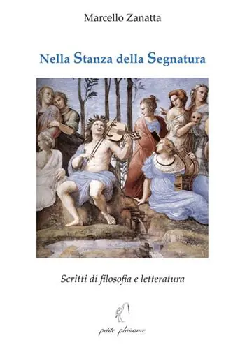 Offerta Lampo Nella stanza della segnatura. Scritti di filosofia e letteratura