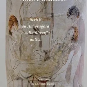 Nous e thanatos. Scritti su Anassagora e sulla filosofia antica Affare