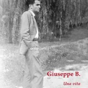 Consegna Rapida Giuseppe B. Una vita di avventura, di fede e di passione