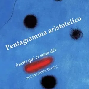Novità Pentagramma aristotelico. Anche qui ci sono dèi (?a? ??ta??a ?e???)