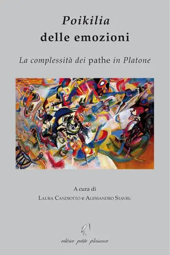 Poikilia delle emozioni. La complessità dei pathe in Platone Ultimissimo Modello