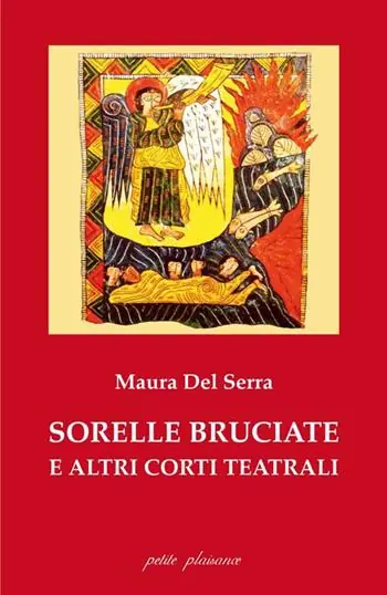Sorelle bruciate e altri corti teatrali Acquista Ora