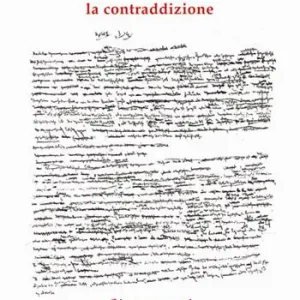 Aristotele, Marx, la contraddizione. Cinque saggi Ultima Occasione