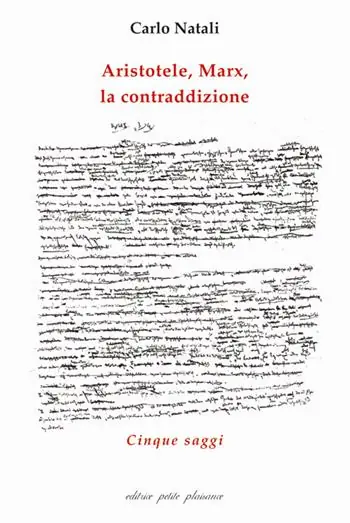 Aristotele, Marx, la contraddizione. Cinque saggi Ultima Occasione