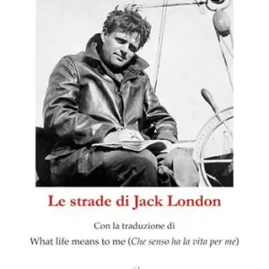 Le strade di Jack London Offerta Lampo
