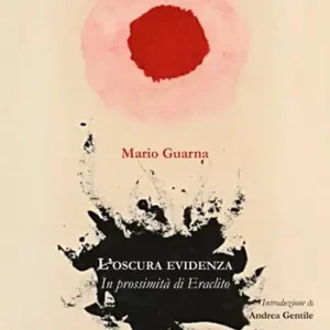L‘oscura evidenza. In prossimità di Eraclito Promozione