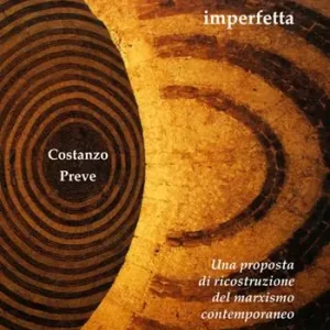 Saldi La filosofia imperfetta. Una proposta di ricostruzione del marxismo contemporaneo