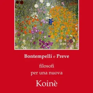Massimo Bontempelli e Costanzo Preve, filosofi per una nuova Koinè Di Tendenza