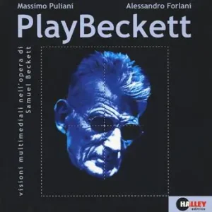 Consegna Rapida PlayBeckett. Visioni multimediali nell‘opera di Samuel Beckett. Con DVD