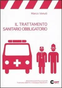 Novità Il trattamento sanitario obbligatorio