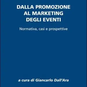 Solo Oggi Dalla promozione al marketing degli eventi. Normativa, casi e prospettive