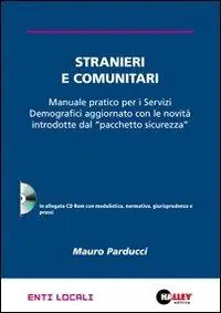 Stranieri e comunitari. Con CD-ROM Esclusivo