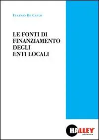 Le fonti di finanziamento degli enti locali Scelto Dai Clienti