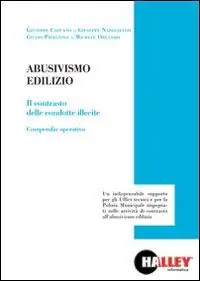 Offerta Abusivismo edilizio. Il contrasto delle condotte illecite