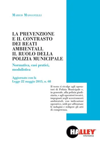 Quantità Limitata La prevenzione e il contrasto dei reati ambientali. Il ruolo della polizia municipale