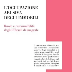 Compra Oggi Stesso L‘ occupazione abusiva degli immobili. Ruolo e responsabilità degli ufficiali di anagrafe