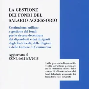 Quantità Limitata La gestione dei fondi del salario accessorio