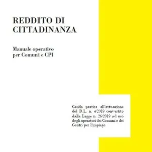 Reddito di cittadinanza. Manuale operativo per comuni e CPI Saldi