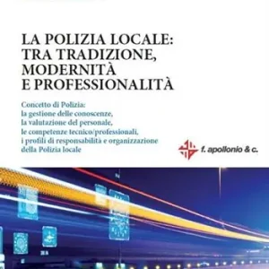 Scelto Dai Clienti La polizia locale tra tradizione, modernità e professionalità