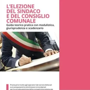 L‘ elezione del sindaco e del consiglio comunale Ultime Pezzi