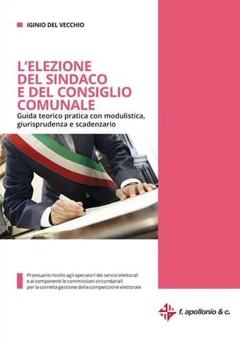 L‘ elezione del sindaco e del consiglio comunale Ultime Pezzi