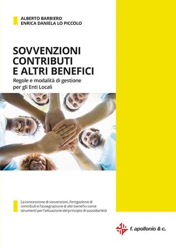 Sovvenzioni contributi e altri benefici. Regole e modalità di gestione per gli enti locali. Con versione digitale Miglior Prezzo