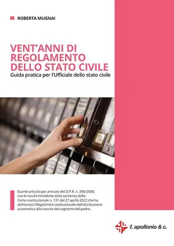 Vent‘anni di regolamento dello stato civile. Guida pratica per l‘Ufficiale dello stato civile Prezzo Scontato