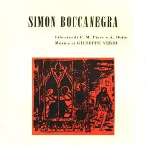 Spedizione Espresso Simon Boccanegra. Melodramma in un prologo e tre atti. Musica di G. Verdi