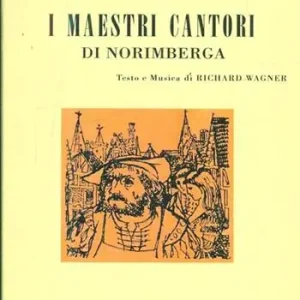 I maestri cantori di Norimberga. Opera in 3 atti Compra Online