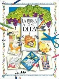 Offerta La Bibbia a dieci dita. Idee e attività sulle storie bibliche per ragazzi di 6-12 anni. Vol. 4