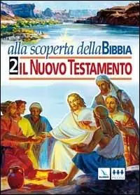 Miglior Prezzo Alla scoperta della Bibbia. Vol. 2 Il Nuovo Testamento
