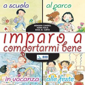 Spedizione Espresso Imparo a comportarmi bene. A scuola, al parco, in vacanza, alle feste