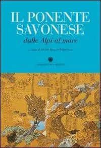 Reso Gratuito Il Ponente savonese dalle Alpi al mare