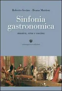 Sinfonia gastronomica. Musica, eros e cucina Occasione