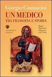 Di Tendenza Un medico tra filosofia e storia. Diario degli anni d‘argento (1971-1989)
