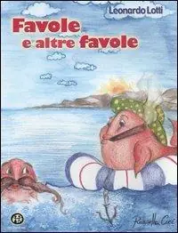 Soddisfatti O Rimborsati Favole e altre favole
