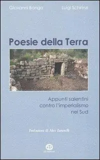 Spedito Oggi Poesie della terra. Appunti salentini contro l‘imperialismo nei sud