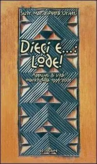 Dieci e... lode! Appunti di vita Markounda 1996-2006 Pagamento Sicuro