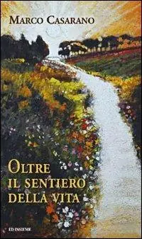 Oltre il sentiero della vita Offerta Limitata