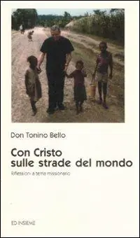 Con Cristo sulle strade del mondo. Riflessioni a tema missionario Affare