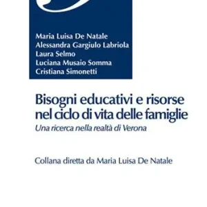 Bisogni educativi e risorse nel ciclo di vita delle famiglie Vendita Finale