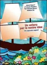 Novità Un veliero per le nostre idee