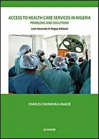Soddisfatti O Rimborsati Access to health care services in Nigeria. Problems and solutions