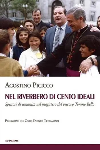 Nel riverbero di cento ideali. Spessori di umanità nel magistero del vescovo Tonino Bello Affare