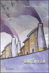 Mal‘aria. Storie di fango e di mattoni Economico