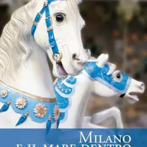 Milano e il mare dentro. Sopravvivere alla metropoli Esclusivo